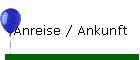 Anreise / Ankunft