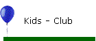 Kids - Club