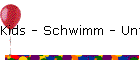 Kids - Schwimm - Unterricht